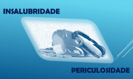 CUMULAÇÃO DE PAGAMENTOS – ADICIONAIS: DE INSALUBRIDADE  E DE PERICULOSIDADE